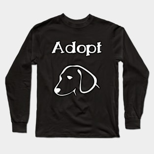 Adopt animals and save lifes Design Long Sleeve T-Shirt